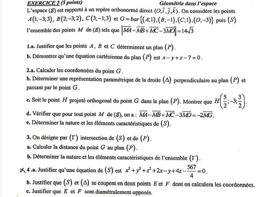 Gelöst:Géométrie dans l'espace L'espace (E) est rapporté à un repère ...