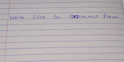 Write 36sy in exponent Form.