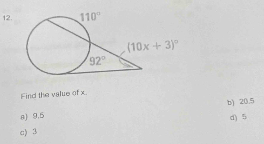 Find the value of x.
b) 20.5
a) 9.5 d) 5
c) 3