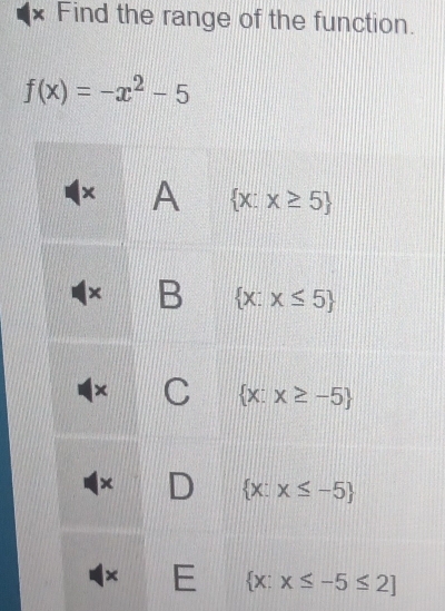 Find the range of the function.
f(x)=-x^2-5