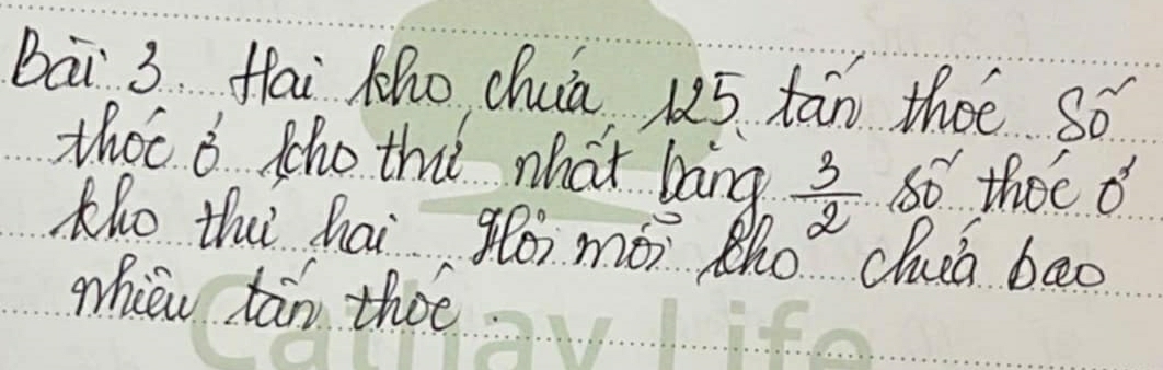 bai 3. fai Kho chuia 125 tan thoe so 
thot o tho thi what bang  3/2  80° thee o 
Kho thi hai go mói ho chuea beo 
mhien tān thoe