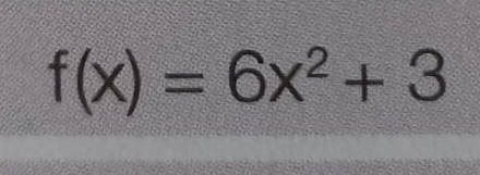 f(x)=6x^2+3