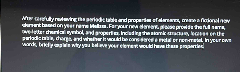 Solved: After carefully reviewing the periodic table and properties of ...