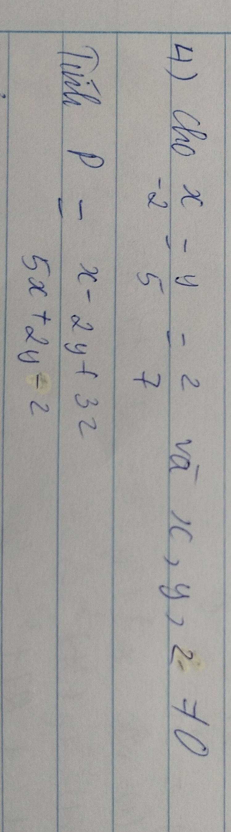 () cho vá )c, y) 2 + C 1
beginarrayr x -2endarray =beginarrayr y 5endarray =beginarrayr 2 7endarray
Tii
P= (x-2y+32)/5x+2y-2 