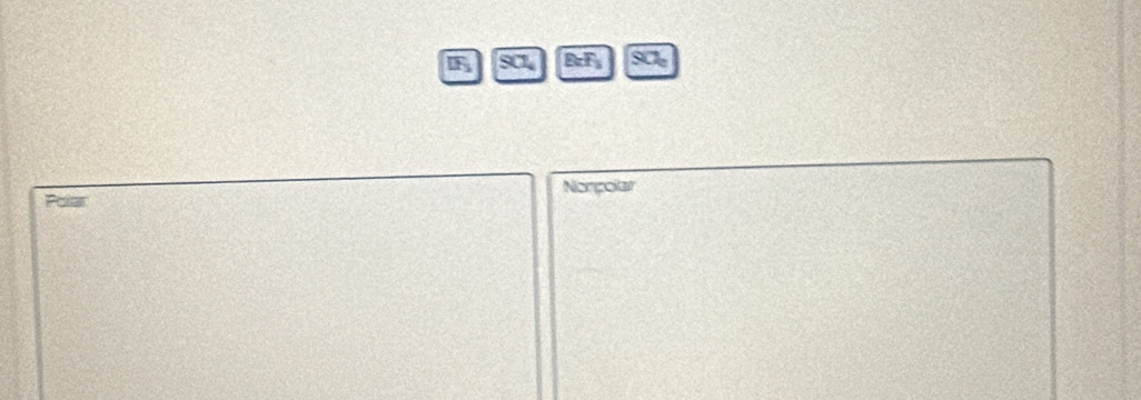 overline LF_3 SCL B:F_3 SCl 
Nonçolar 
Poler