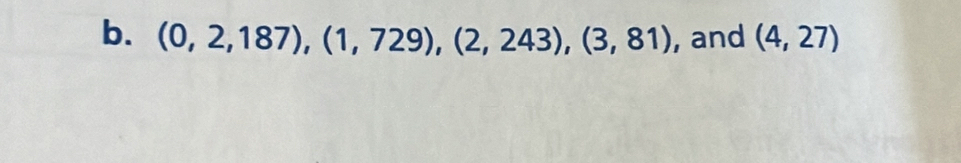 (0,2,187), (1,729), (2,243), (3,81) , and (4,27)