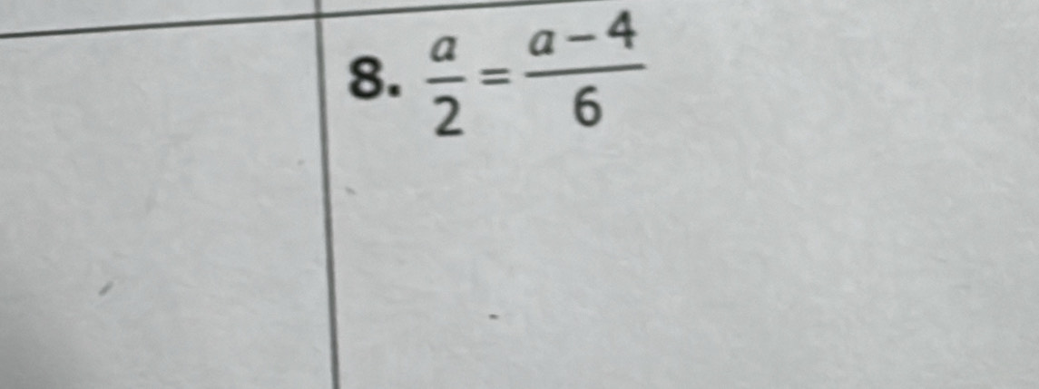  a/2 = (a-4)/6 