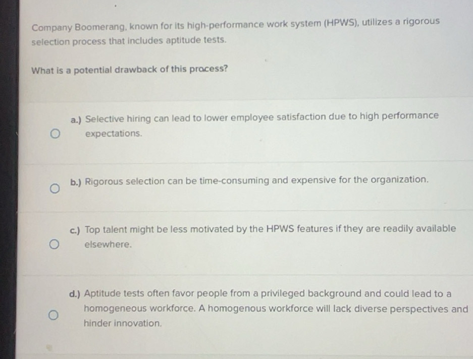 Solved: Company Boomerang, known for its high-performance work system ...