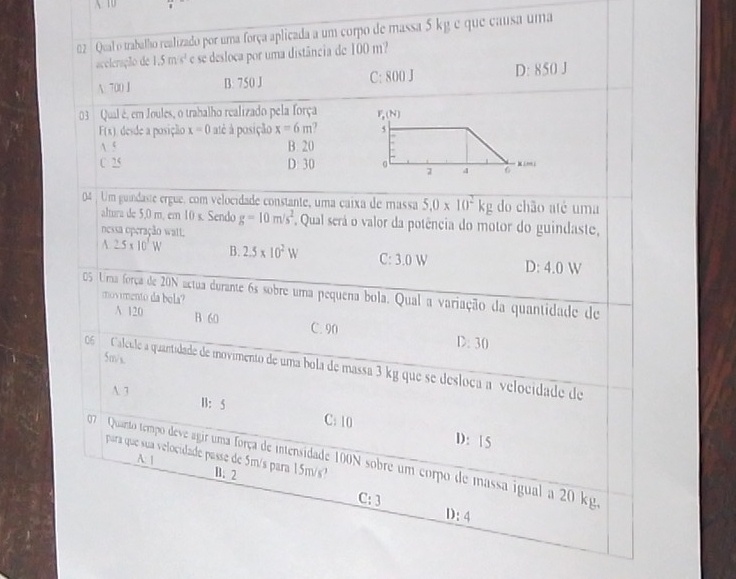 de massa 5 kg e que causa uma