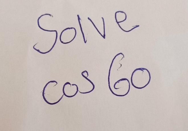 Solve
os60
x x