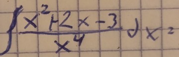 ∈t  (x^2+2x-3)/x^4 dx=