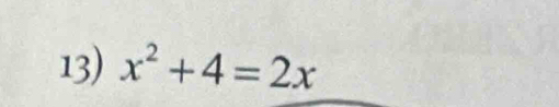 x^2+4=2x