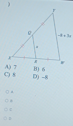 )
B) 6
C) 8 D) -8
A
B
C
D