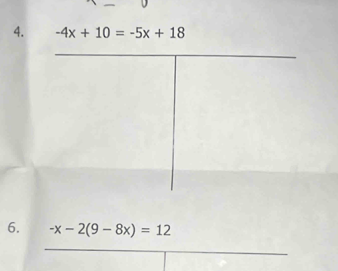 -4x+10=-5x+18
6. -x-2(9-8x)=12