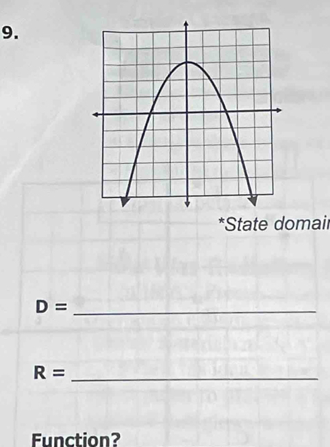 State domair 
_ D=
R= _ 
Function?