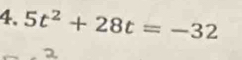 5t^2+28t=-32