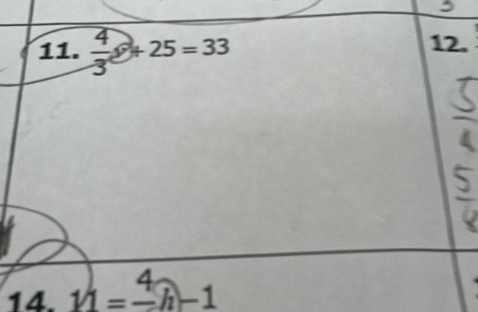  4/3 +25=33
12. 
14. 1=frac 4h-1