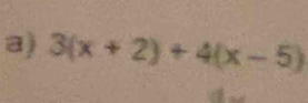 3(x+2)+4(x-5)