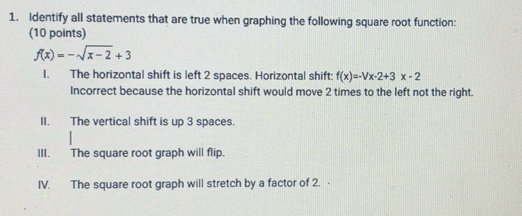 Solved: Identify all statements that are true when graphing the ...