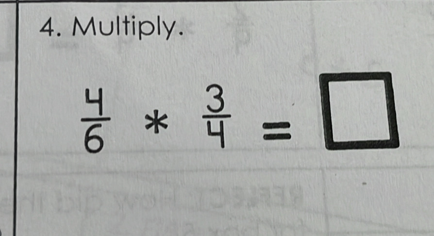 Multiply.

B