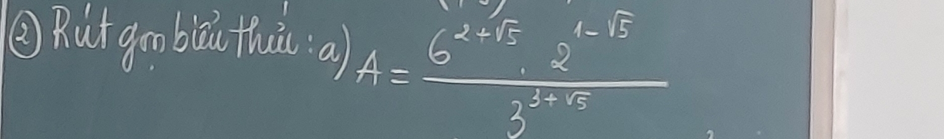 ② Rutgoo blau thuu a)
A=frac 6^2-16· 2^(6-15)3^2-15