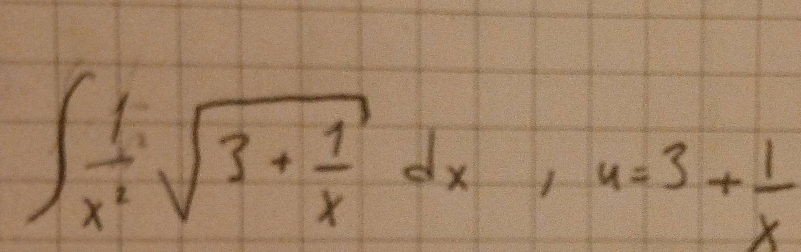 ∈t  1/x^2 sqrt(3+frac 1)xdx, 4=3+ 1/x 