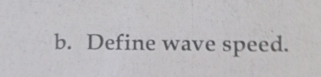 Define wave speed.