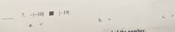 -|-10| |-19|
b. = c.
a.
number.