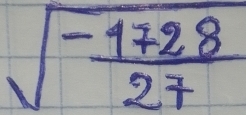 sqrt(frac -1728)27