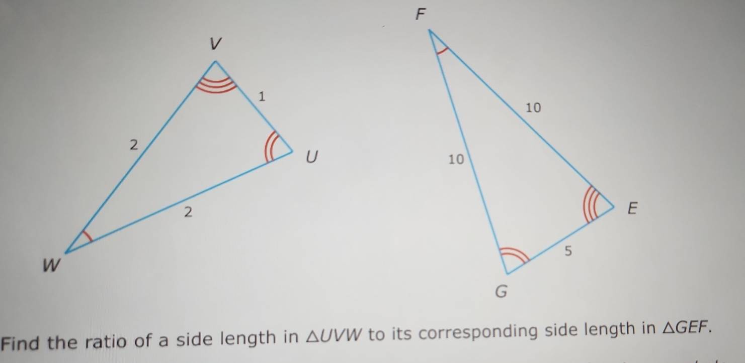 Find the ratio of a side length in △ UVW △ GEF.