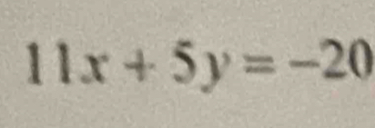 11x+5y=-20