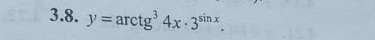 y=arctg^34x· 3^(sin x).