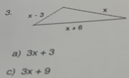 3x+3
c) 3x+9