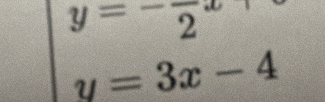 y=-frac 2x
y=3x-4