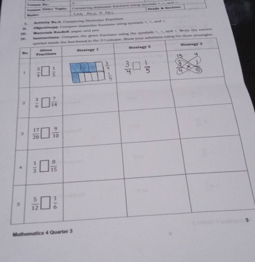 Activity No.3: Comparing Dissimil
B. Objective[sh Compare dissimilar fractions using symbols =, >, and , and