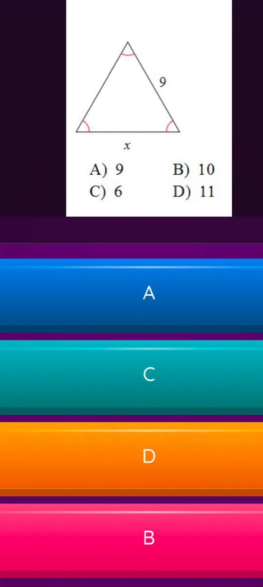 A) 9 B) 10
C) 6 D) 11
A
C