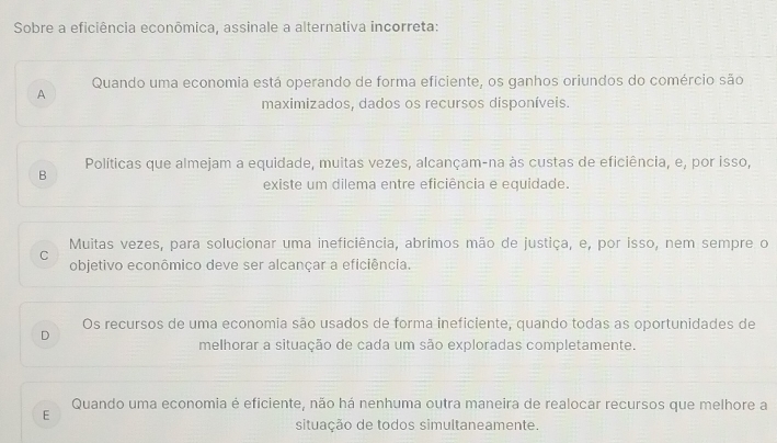 Resolvido:Sobre a eficiência econômica, assinale a alternativa ...