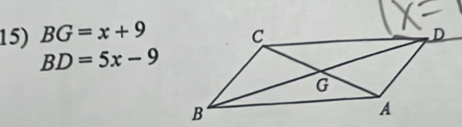 BG=x+9
BD=5x-9