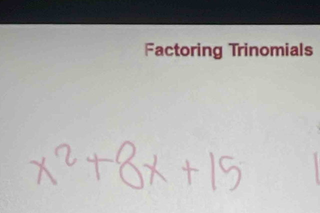 Factoring Trinomials