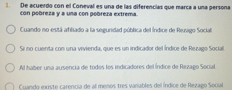 Resuelto:De acuerdo con el Coneval es una de las diferencias que marca ...