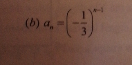 a_n=(- 1/3 )^n-1