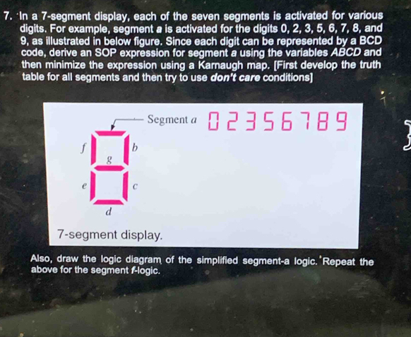 Solved: 'In a 7 -segment display, each of the seven segments is ...
