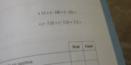 13+(-18)+(-22)=
_ (-7,5)+(-7,5)+7,5=
t