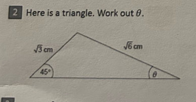 Here is a triangle. Work out θ.