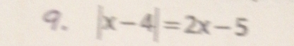 |x-4|=2x-5