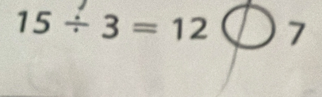 15/ 3=12 □