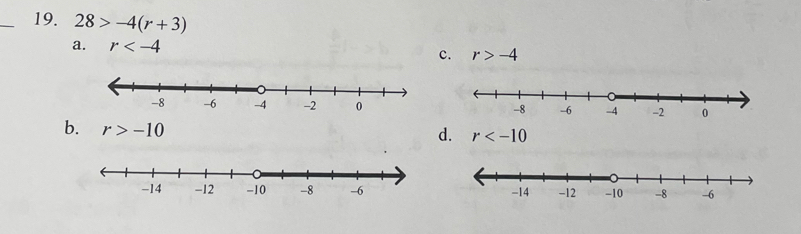 28>-4(r+3)
a. r
c. r>-4
b. r>-10
d. r