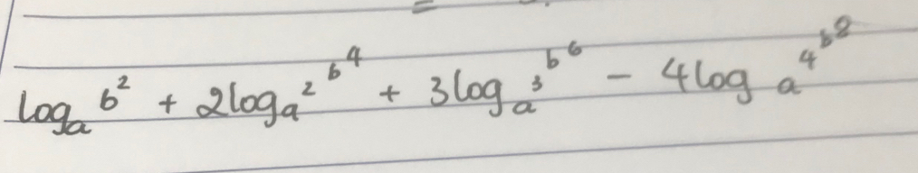 log _ab^2+2log _a2^b+3log _a3^b-4log _a4^(b^2)