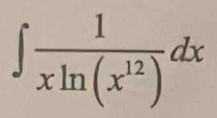 ∈t  1/xln (x^(12)) dx