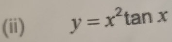 (ii) y=x^2tan x